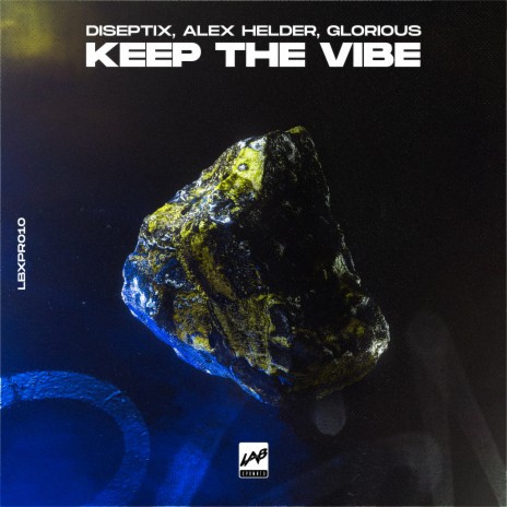 Keep the Vibe ft. Alex Helder & Glorious | Boomplay Music