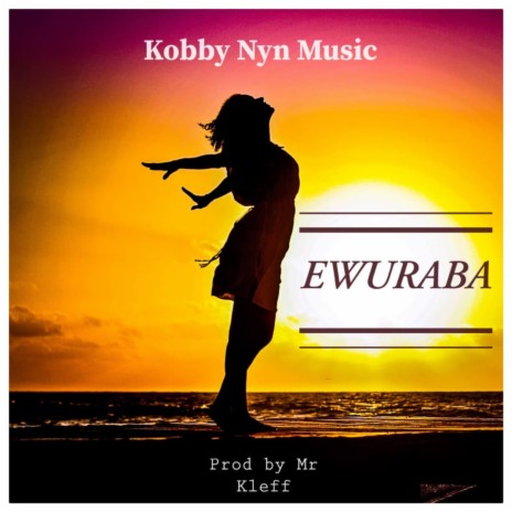 Ewuraba | Boomplay Music