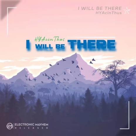 I Will Be There | Boomplay Music