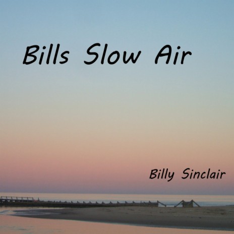 Bills Slow Air | Boomplay Music