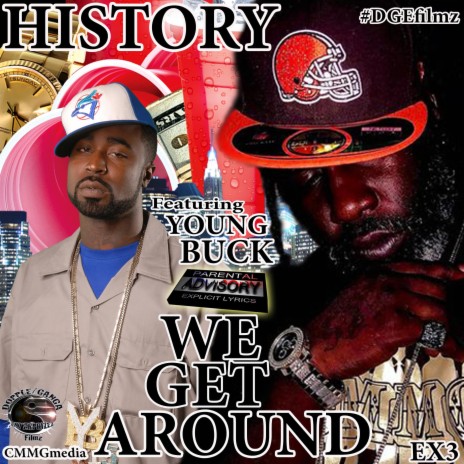 WE GET AROUND ft. YOUNG BUCK | Boomplay Music