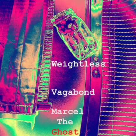 Weightless ft. Marcel The Ghost | Boomplay Music