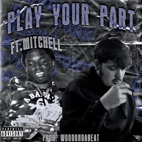 Play Your Part ft. Mitchell | Boomplay Music