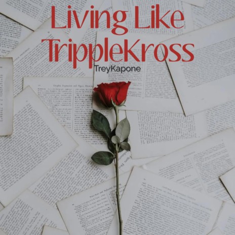 Living Like TrippleKross