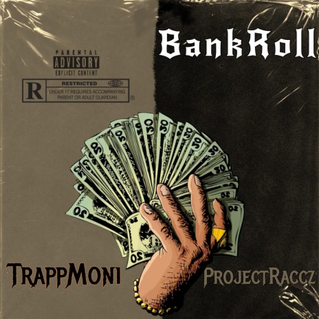 BankRoll ft. Project Raccz & TrappMoni