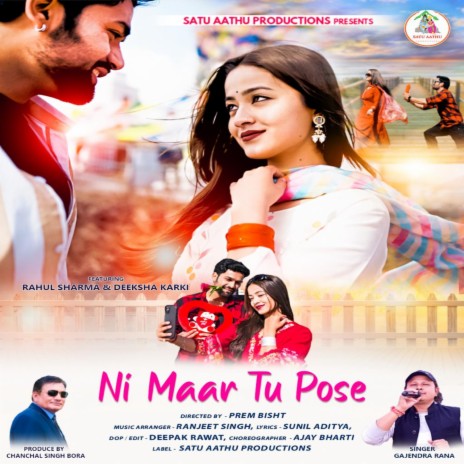 Ni Maar Tu Pose (Feat. Rahul Sharma, Deeksha Karki) | Boomplay Music