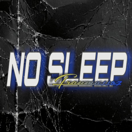 No Sleep