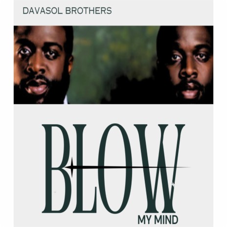 Blow My Mind | Boomplay Music