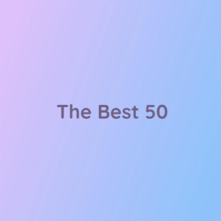 The Best 50