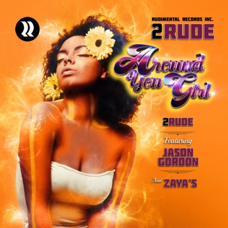 Around You Girl ft. Jason Gordon & Zaya's