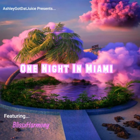 One Night In Miami ft. BlissxHarmony | Boomplay Music