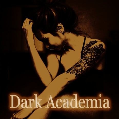 Dark Academia | Boomplay Music
