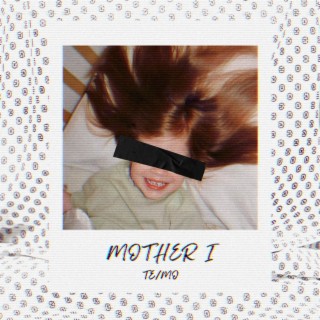 Mother I lyrics | Boomplay Music