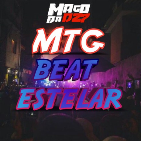 MTG BEAT ESTELLAR | Boomplay Music
