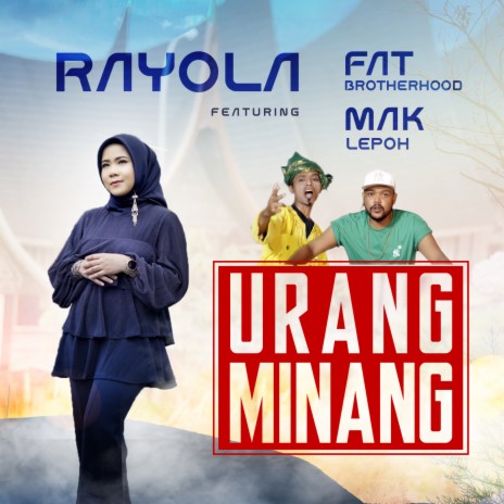 Urang Minang ft. Fat Brotherhood & Mak Lepoh | Boomplay Music