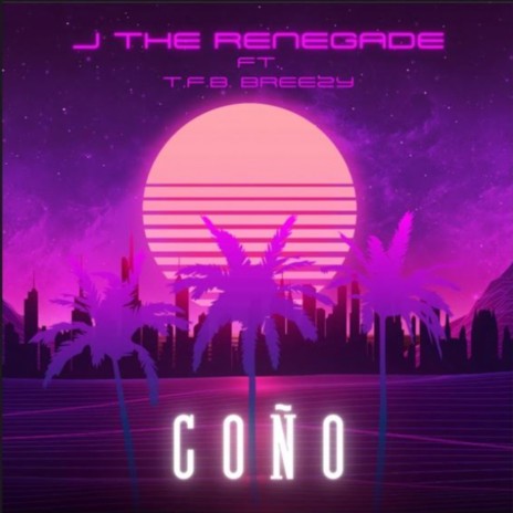 COÑO ft. T.F.B. Breezy | Boomplay Music