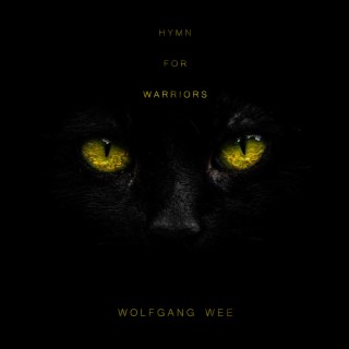 Hymn For Warriors (Theme From Wolfgang Wee Uncut)