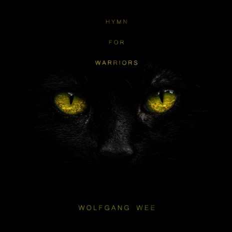 Hymn For Warriors (Theme From Wolfgang Wee Uncut) | Boomplay Music