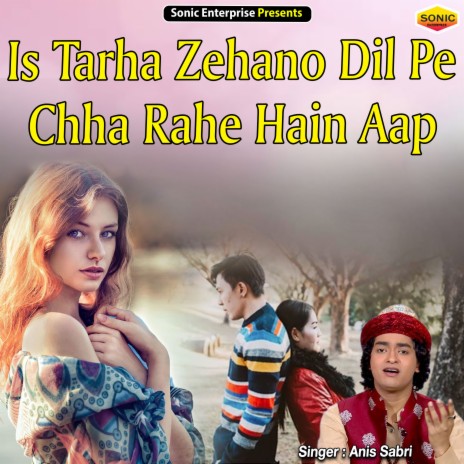 Is Tarha Zehano Dil Pe Chha Rahe Hain Aap (Ghazal) | Boomplay Music