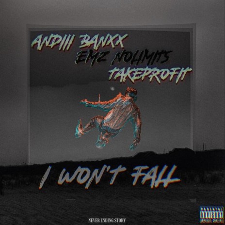 I Won't Fall ft. Emz Nolimits & TakeProfit | Boomplay Music