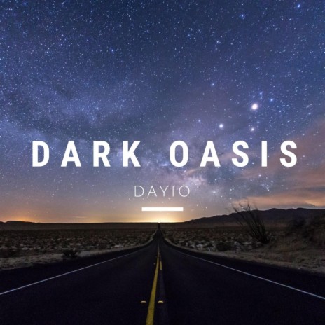 Dark Oasis | Boomplay Music
