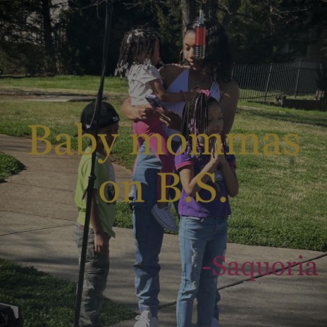 Baby mommas on BS | Boomplay Music