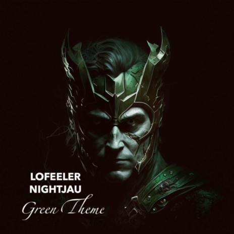 Green Theme (From “Loki”) ft. Lofeeler | Boomplay Music