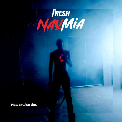 Fresh Naumia | Boomplay Music