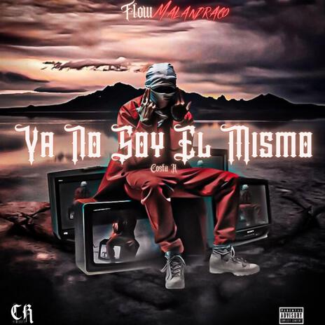 Ya No Soy El Mismo | Boomplay Music