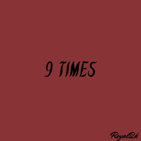 9 Times