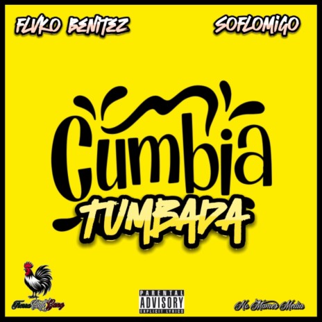 Cumbia Tumbada ft. SoFloMigo | Boomplay Music