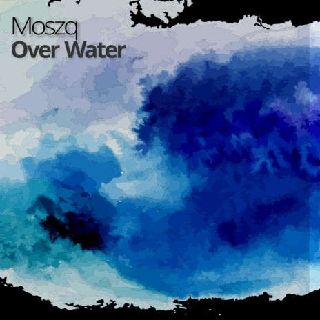 Over Water | Boomplay Music