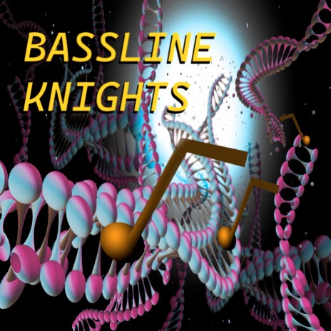 Bassline Knights | Boomplay Music