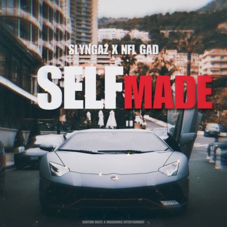 Self Made ft. Nfl Gad | Boomplay Music