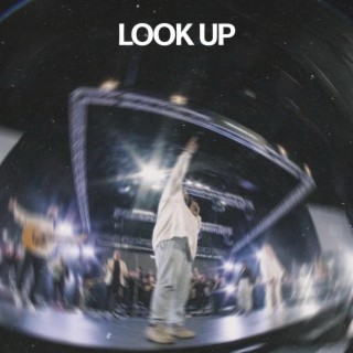 Look Up (Live) lyrics | Boomplay Music