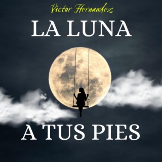 La luna a tus pies