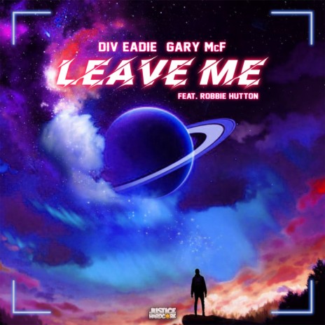 Leave Me ft. Gary McF & Robbie Hutton | Boomplay Music