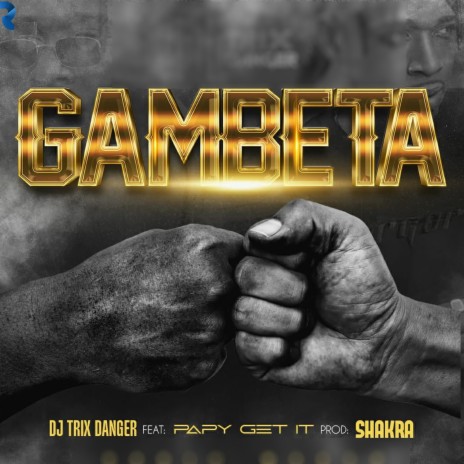 Gambeta ft. Papy Get It