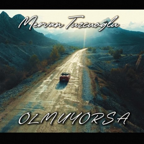 Olmuyorsa | Boomplay Music