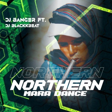 Northern Mara Dance ft. DJ Banger & Dj Blackk Beat | Boomplay Music