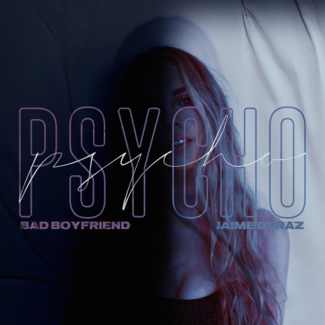 Psycho ft. Jaime Deraz | Boomplay Music