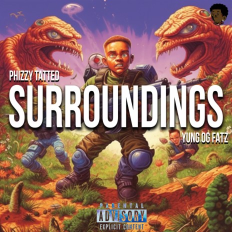 Surroundings ft. YungOGFatz | Boomplay Music