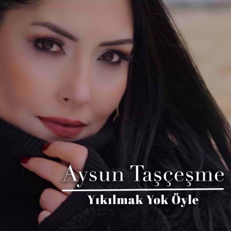 Yıkılmak Yok Öyle | Boomplay Music