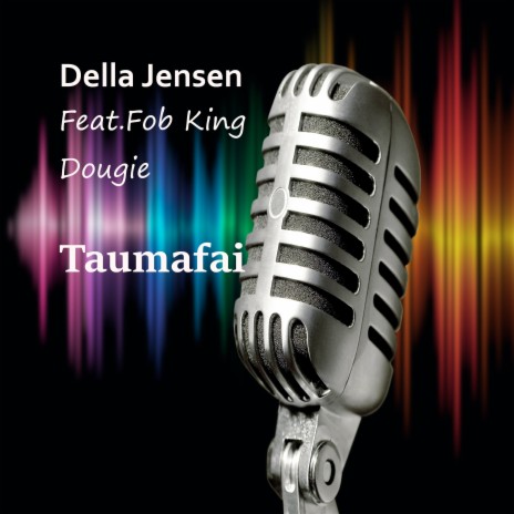 Taumafai ft. Fob King & Dougie | Boomplay Music