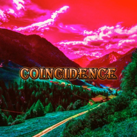 Coincidence | Boomplay Music