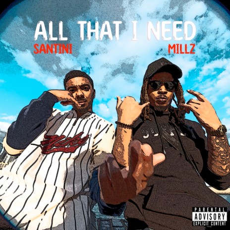 All That I Need ft. Millz | Boomplay Music