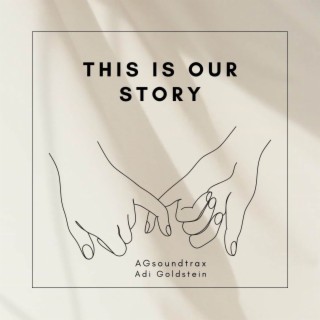 This Is Our Story