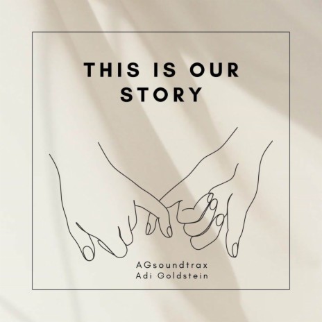 This Is Our Story | Boomplay Music
