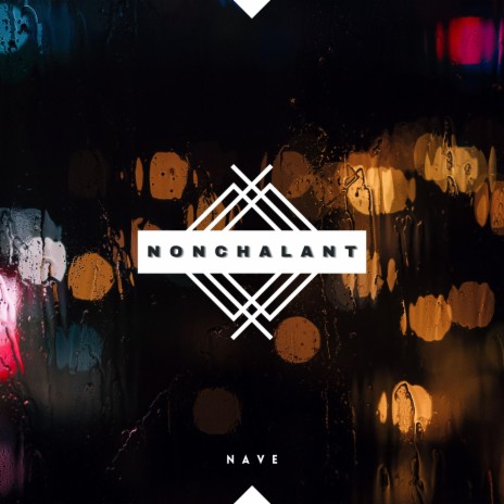 Nonchalant | Boomplay Music