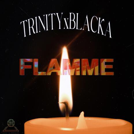 Flamme ft. Trinity | Boomplay Music